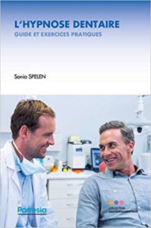 Commandez ce livre en hypnose dentaire Commandez ce livre en hypnose dentaire