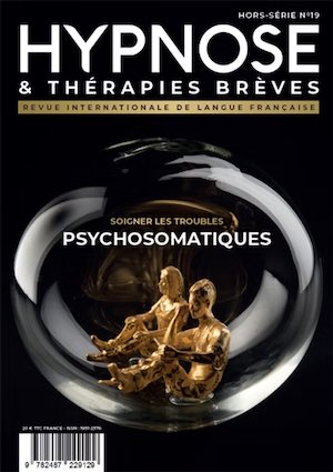 Commandez ce Hors-série de la Revue Hypnose & Thérapies Brèves n°19 Commandez ce Hors-série de la Revue Hypnose & Thérapies Brèves n°19